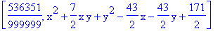 [536351/999999, x^2+7/2*x*y+y^2-43/2*x-43/2*y+171/2]